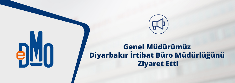 Genel Müdürümüz Diyarbakır İrtibat Büro Müdürlüğünü Ziyaret Etti