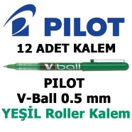 PILOT BL-VB5-G YEŞİL 0,3 mm F (İnce) PILOT V-BALL İğne Uçlu Roller Kalem 0,5 ...